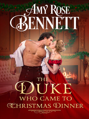cover image of The Duke Who Came to Christmas Dinner